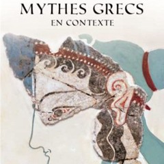 [Télécharger le livre] Mythes grecs en contexte PDF - KINDLE - EPUB - MOBI aeepm