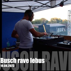 Busch Rave Lebus 2023 PK