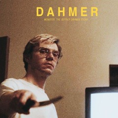 DAHMER я монстр