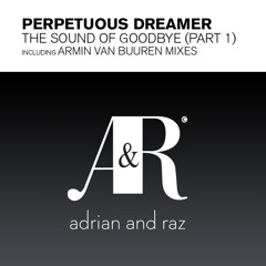 07. Perpetuous Dreamer - The Sound Of Goodbye (Yvan & Dan Daniel Remix)