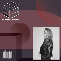 333 Sessions 036 - Carina Lawrence