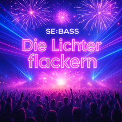 Die Lichter flackern