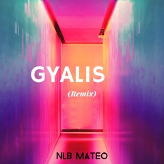 Gyalis (Remix)