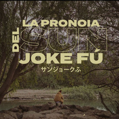Chystemc - LA PRONOIA DEL SUN JOKE FÚ