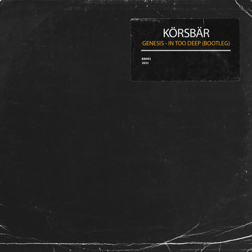 Genesis - In Too Deep (KORSBAR Bootleg)