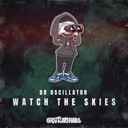 Dr Oscillator - Watch The Skies (OUT 15.9.2023)
