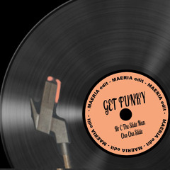 GET FUNKY (Mr C The Slide Man - Cha-Cha Slide Hardgroove edit)