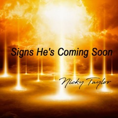 Signs He's Coming Soon