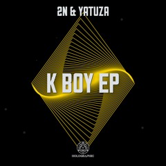 2N & Yatuza - K Boy