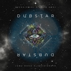 DUBSTAR - Jamz Bond x Invisionair