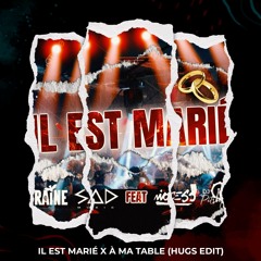 Il Est Marié X À Ma Table (Hugs Edit)