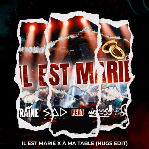 Il Est Marié X À Ma Table (Hugs Edit)