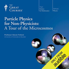 download EPUB 💞 Particle Physics for Non-Physicists: A Tour of the Microcosmos by  S