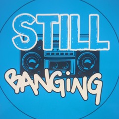 Still Banging Vol.1 Urban Prime Time High Energ