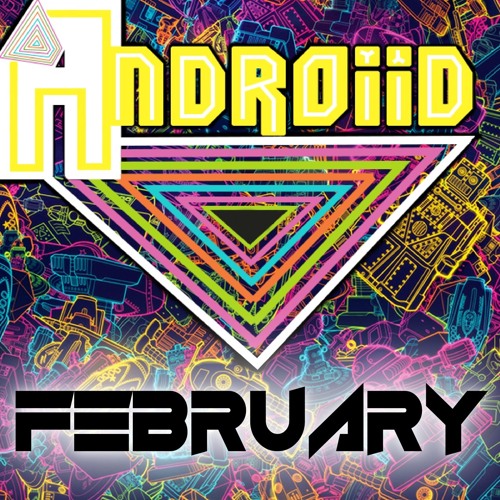 Stream February 2024 Mix by ANDROiiD | Listen online for free on SoundCloud