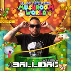 Set Ballidag @ Mushroom World 2023