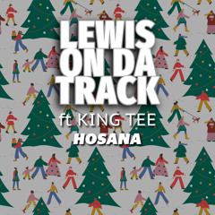 HOSANA (feat. King Tee)