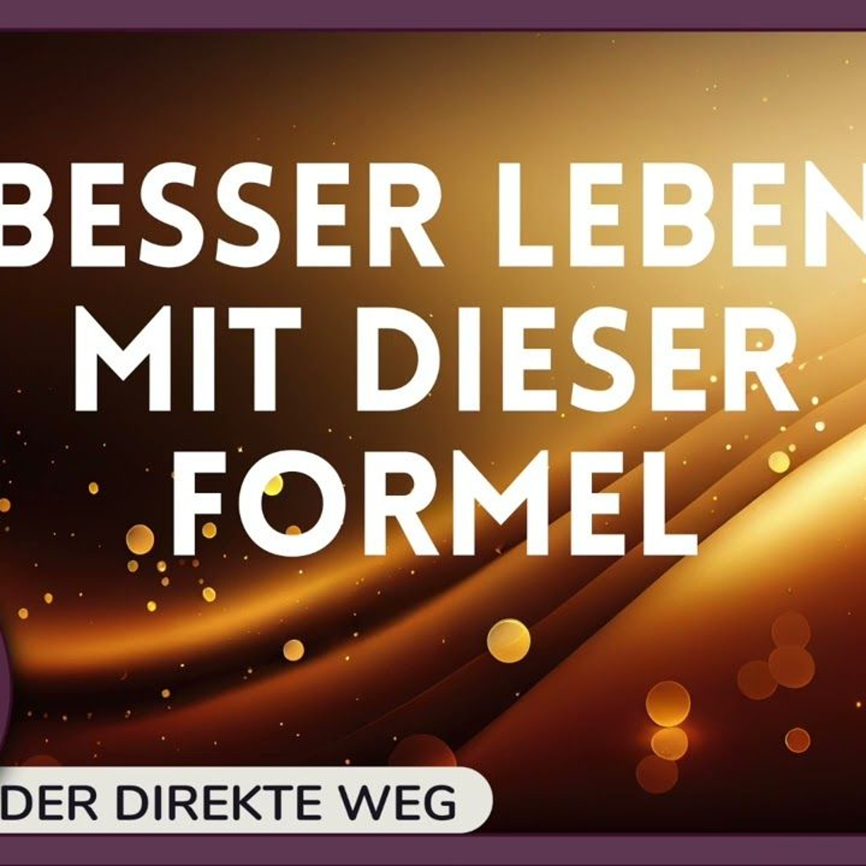 Gottfried Sumser - DER DIREKTE WEG - Ein Kurs in Wundern