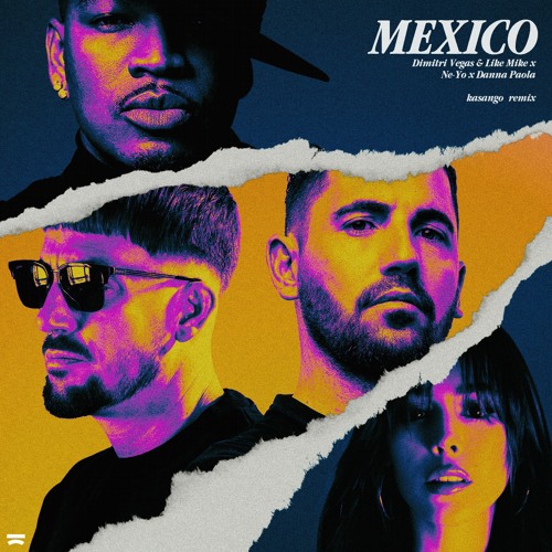 Dimitri Vegas & Like Mike x Ne-Yo x Danna Paola - Mexico (Kasango Remix)