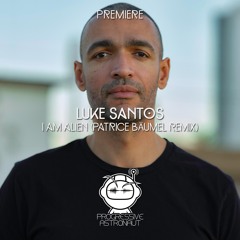 PREMIERE: Luke Santos - I Am Alien (Patrice Baumel Remix) [Musique de Lune]