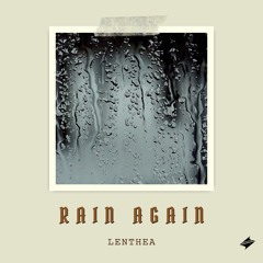 Lenthea - Rain Again [Summer Sounds Release]