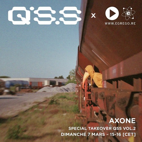 Axone - QSS 2 Takeover (Mars 2021)