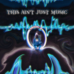 THiS AiN'T JUST MUSiC
