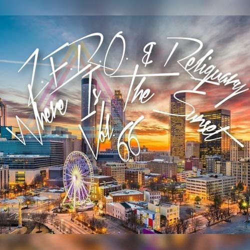 Zero Reliquary Special Edition 2 Hour Mix Where Is The Sunset 66 By Reliquary Music Zero Reliquary Special Edition 2 Hour Mix Where Is The Sunset 66 By Reliquary Music