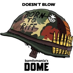 DOME#256 | Mexican Bane