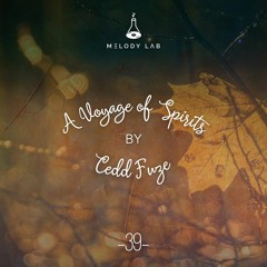 A Voyage of Spirits by Cedd Fuze ⚗ VOS 039