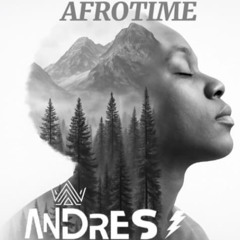 AFROTIME (mixed by Andres Dj)