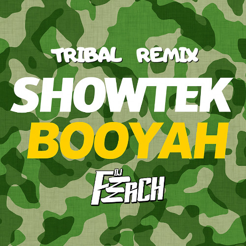 Booyah - Showtek...(FerCHTribalREMIX)  Free download