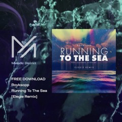 FREE DOWNLOAD: Royksopp - Running To The Sea ft. Susanne Sundfor [Elegie Remix]