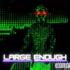 Large Enough