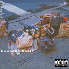 Baggage claim [Prod. Taylor King]