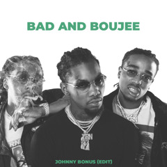BAD & BOUJEE (BRAZILIAN/BAILEFUNK BY JOHNNY BONUS) FILTERED