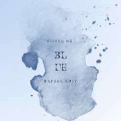 Eiffel 65 - Blue (Rafael Edit)