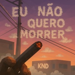 Eu_Não_Qria_Morrer