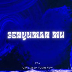 SENYUMAN-MU-EXAMPLE-LAGU-ZEA