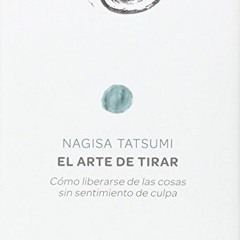 FREE EBOOK ✉️ El arte de tirar (Spanish Edition) by  Nagisa Tatsumi &  Yasuko Tojo [P