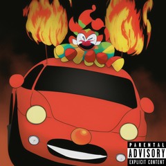 Clown Car On Fire feat. Mi$terE & HAWK$