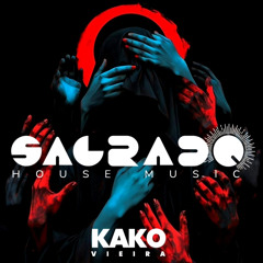 SAGRADO A FESTA - LIVE SET DJ KAKO VIEIRA