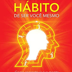 [Get] EPUB 📖 Quebrando o Hábito de ser você mesmo (Portuguese Edition) by  Dispenza