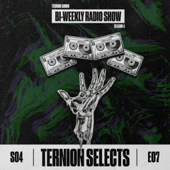 Ternion Selects - Season 4 EP07