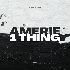 1 Thing ( COSMO EDIT )