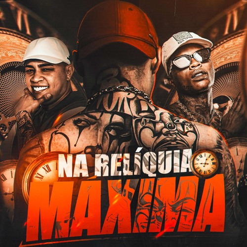 NA RELIQUIA MAXIMA - DJ Caaio Doog ft. MC Teteu MC Murilo MT