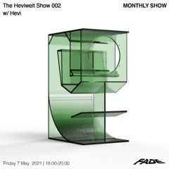 The Heviweit Show 002 w/ Hevi  (07/05/21)