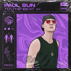 Paul Sun - To The Beat