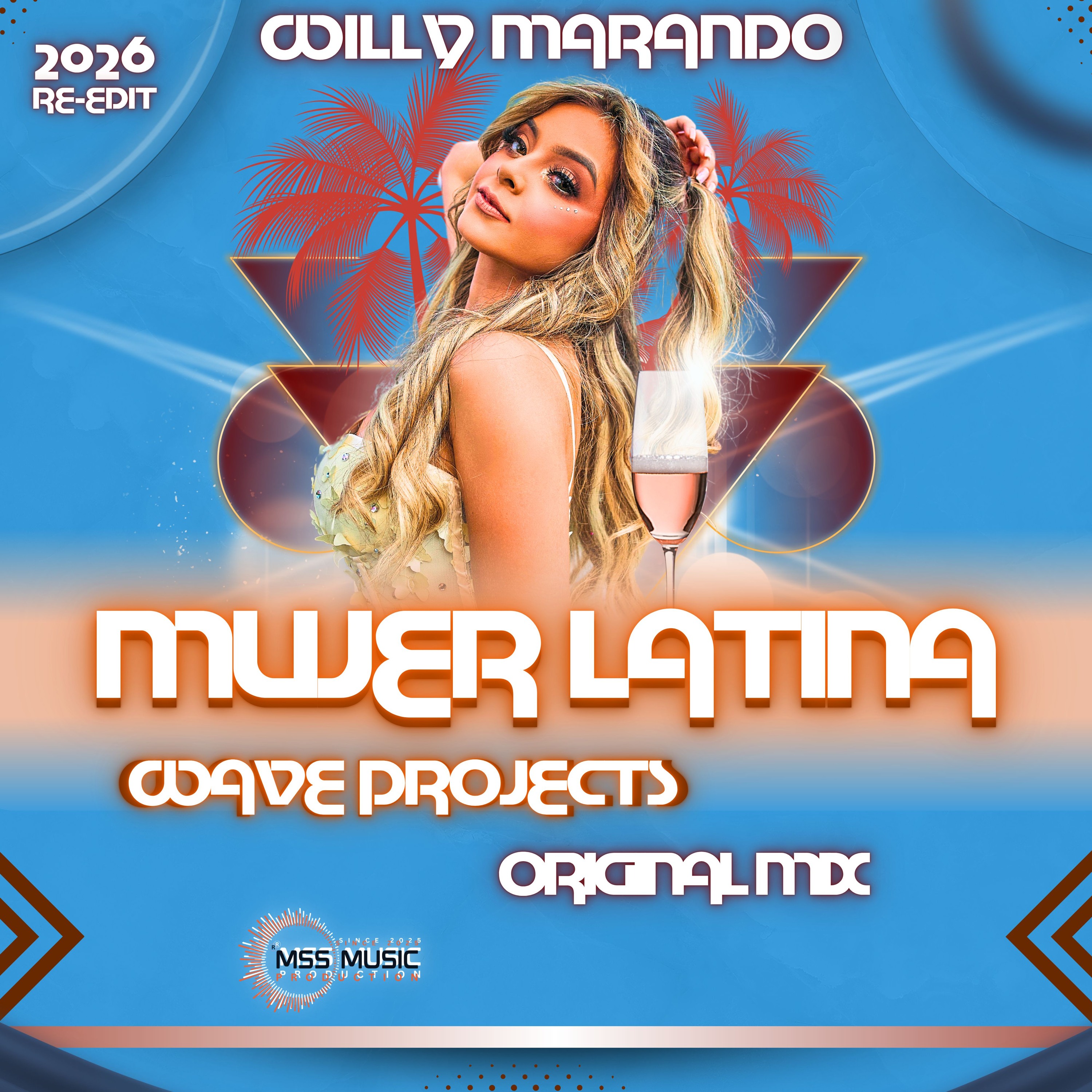 WAVE Projects feat. wiLLy Marando - Mujer Latina (Original 2026 Re-Edit) episode artwork