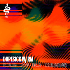 Dopesick w/ RM - Aaja channel 2 - 17 06 25